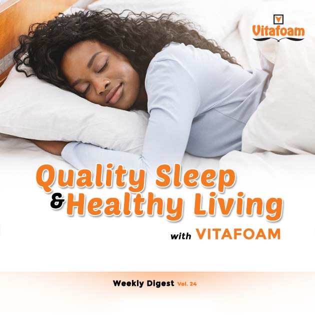 Quality sleep Healthy living with Vitafoam Ng